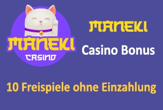 10 Freispiele ohne Einzahlung Maneki Casino