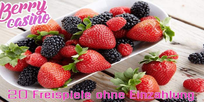 Berry Casino 20 Freispiele ohne Einzahlung