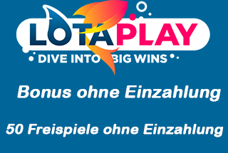 Bonus ohne Einzahlung Lotaplay
