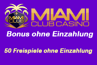 Bonus ohne Einzahlung Miami Club Casino