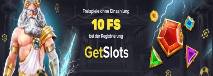 GetSlots 10 Freispiele ohne Einzahlung